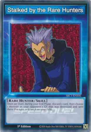 Stalked by the Rare Hunters - SBC1-ENS06 - Common - 1st Edition