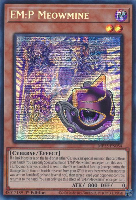 EM:P Meowmine - MP25-EN054 - Prismatic Secret Rare - 1st Edition