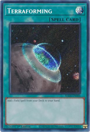 Terraforming - RA04-EN084 - Secret Rare - 1st Edition