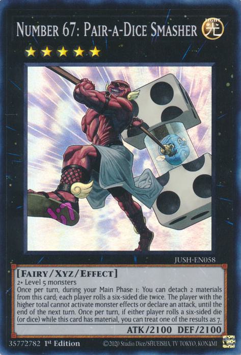 Number 67: Pair-a-Dice Smasher - JUSH-EN058 - Super Rare - 1st Edition
