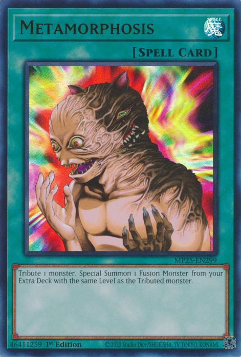 Metamorphosis - MP25-EN299 - Ultra Rare - 1st Edition