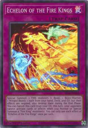 Echelon of the Fire Kings - SR14-EN033 - Super Rare - 1st Edition