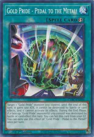 Gold Pride - Pedal to the Metal! - CYAC-EN090 - Common - 1st Edition