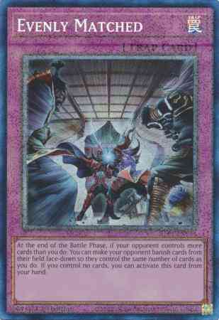 Evenly Matched - RA01-EN074 - Prismatic Collector's Rare - 1st Edition