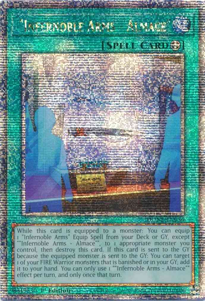 "Infernoble Arms - Almace" - DUNE-EN056 - Quarter Century Secret Rare - 1st Edition
