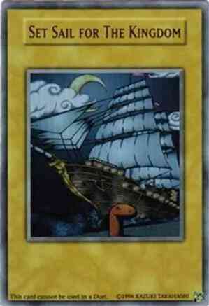 Set Sail for The Kingdom - YGLD-ENTKN - Ultra Rare - Unlimited