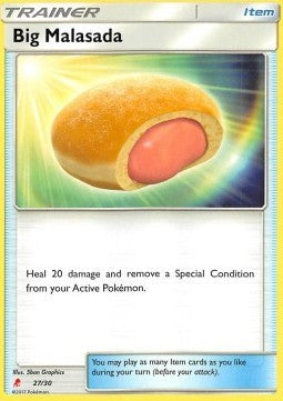 Big Malasada - 27/30 - Common [SM Trainer Kit: Lycanroc and Alolan Raichu] [Non-Holo]