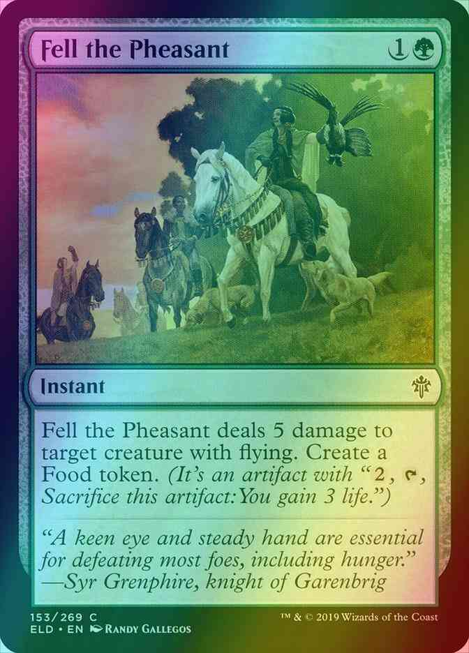Fell the Pheasant [153] [Throne of Eldraine] [Foil]