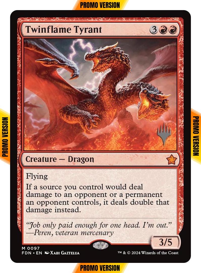 Twinflame Tyrant [97p] [Promo Pack] [Foundations: Promos] [Non-Foil]