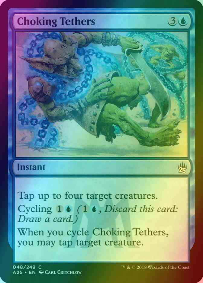 Choking Tethers [48] [Masters 25] [Foil]