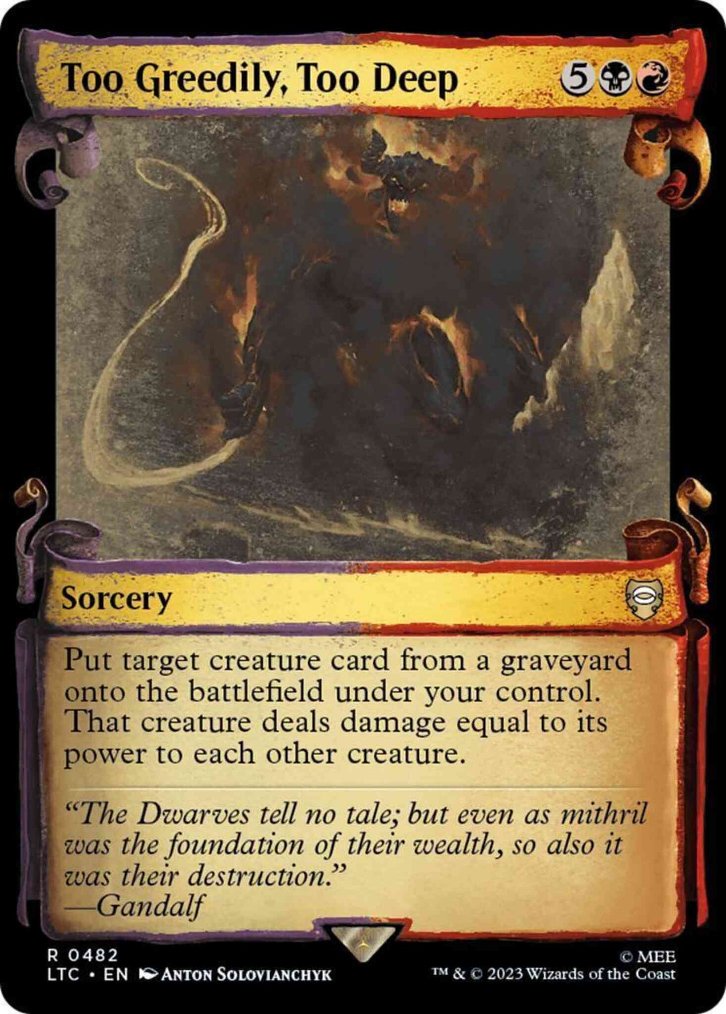 Too Greedily, Too Deep [482] [Scrolls Showcase] [The Lord of the Rings: Tales of Middle-earth: Commander] [Non-Foil]