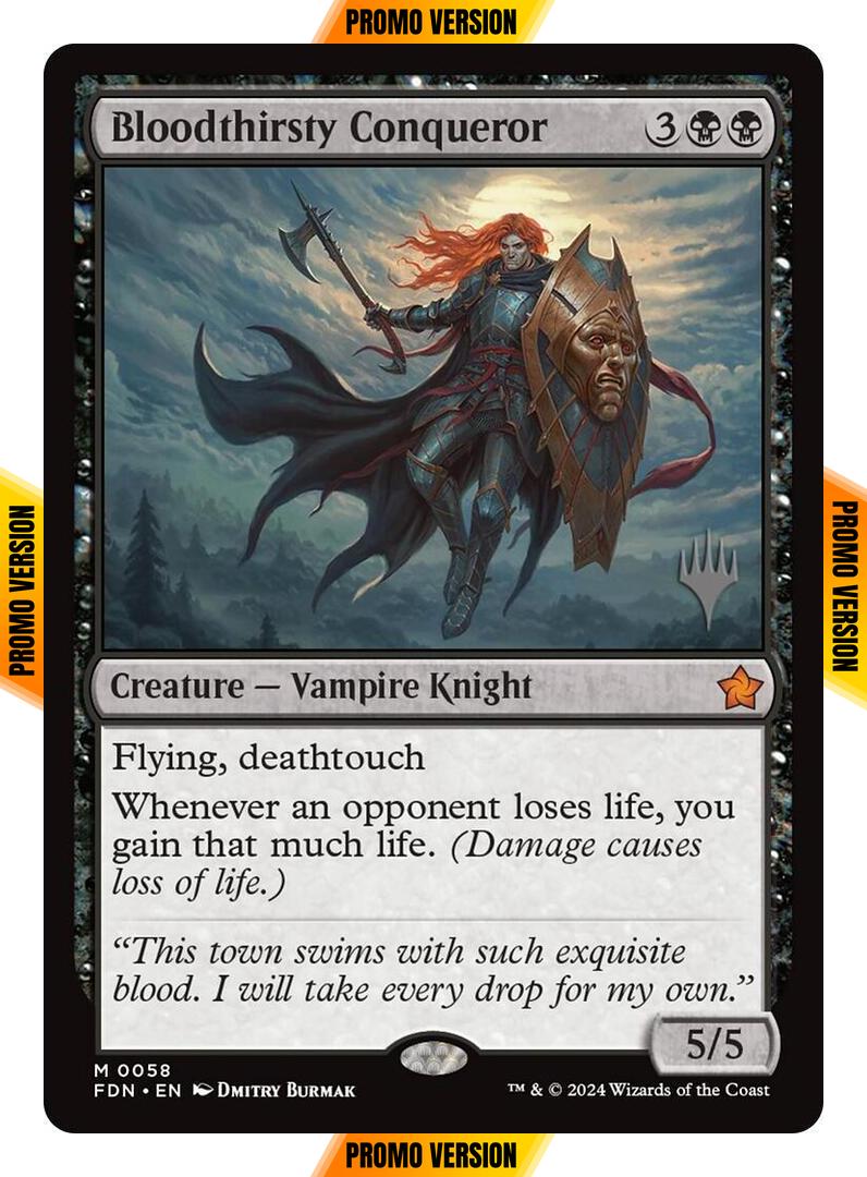 Bloodthirsty Conqueror [58p] [Promo Pack] [Foundations: Promos] [Non-Foil]