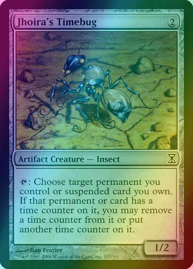 Jhoira's Timebug [257] [Time Spiral] [Foil]