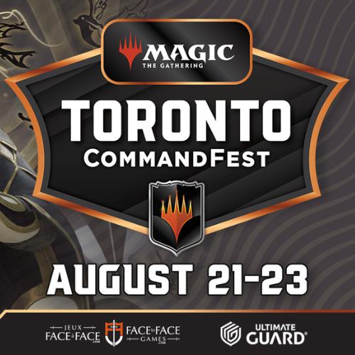 Pre-Con Commander - Friday August 21st - 4:00 PM [Round 14 - CommandFest Toronto]