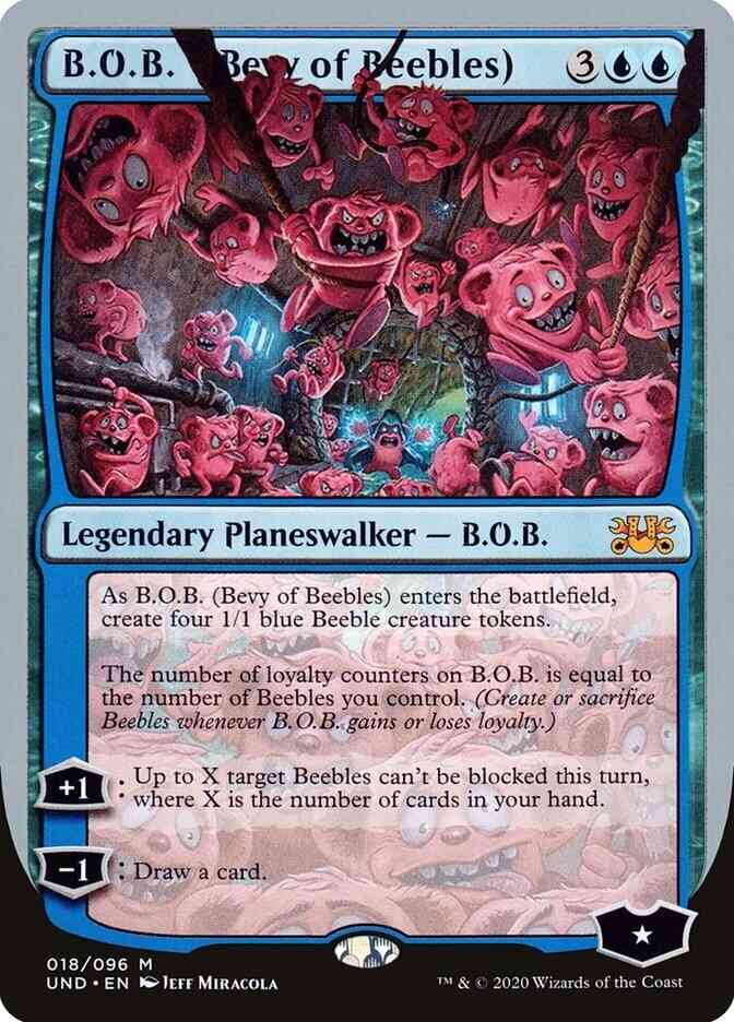 B.O.B. [18] [Bevy of Beebles] [Unsanctioned] [Non-Foil]