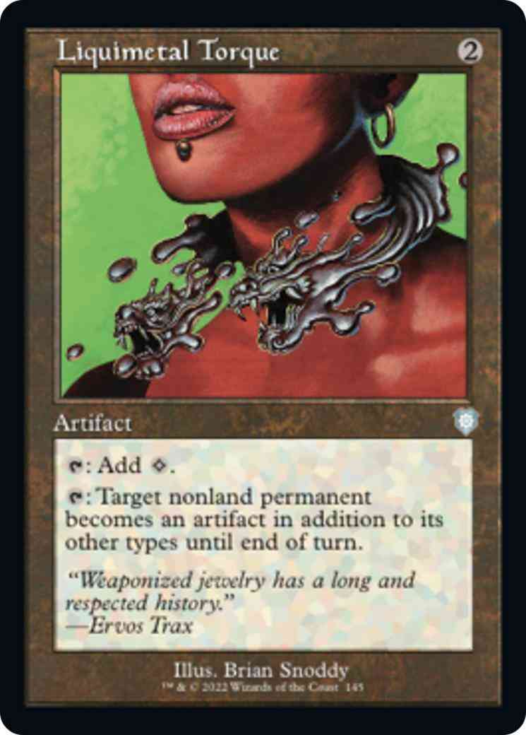 Liquimetal Torque [145] [Retro Frame] [The Brothers' War: Commander] [Non-Foil]