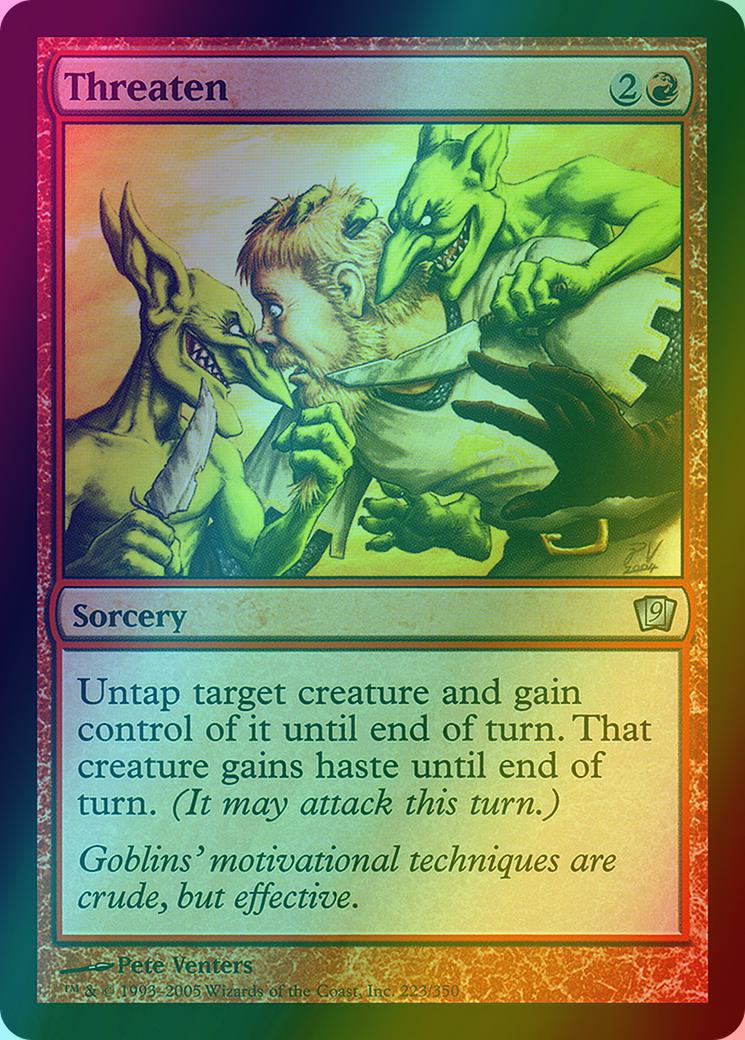 Threaten [223x] [Ninth Edition] [Foil]