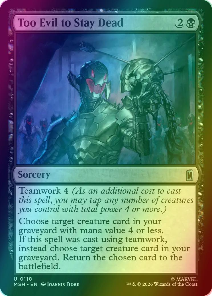 Too Evil to Stay Dead [118] [Marvel Super Heroes] [Foil]