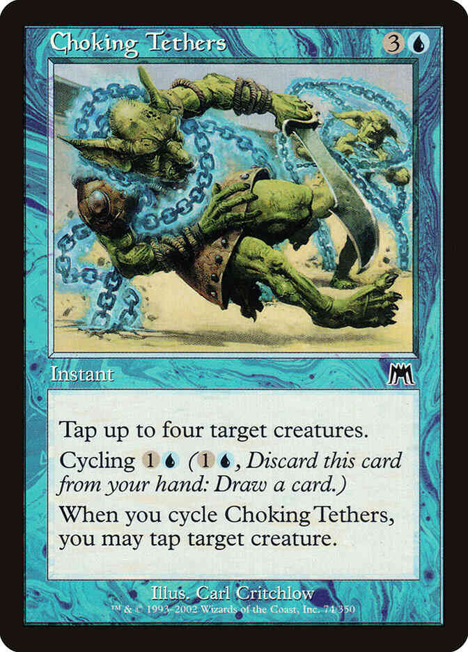 Choking Tethers [74] [Onslaught] [Non-Foil]
