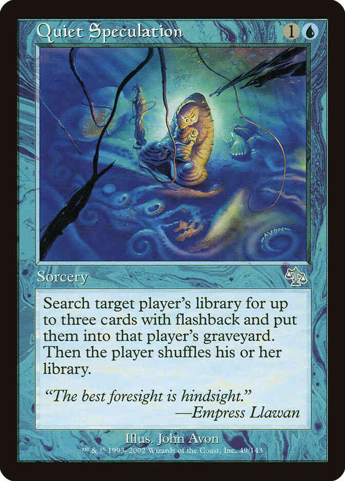 Quiet Speculation [49] [Judgment] [Non-Foil]
