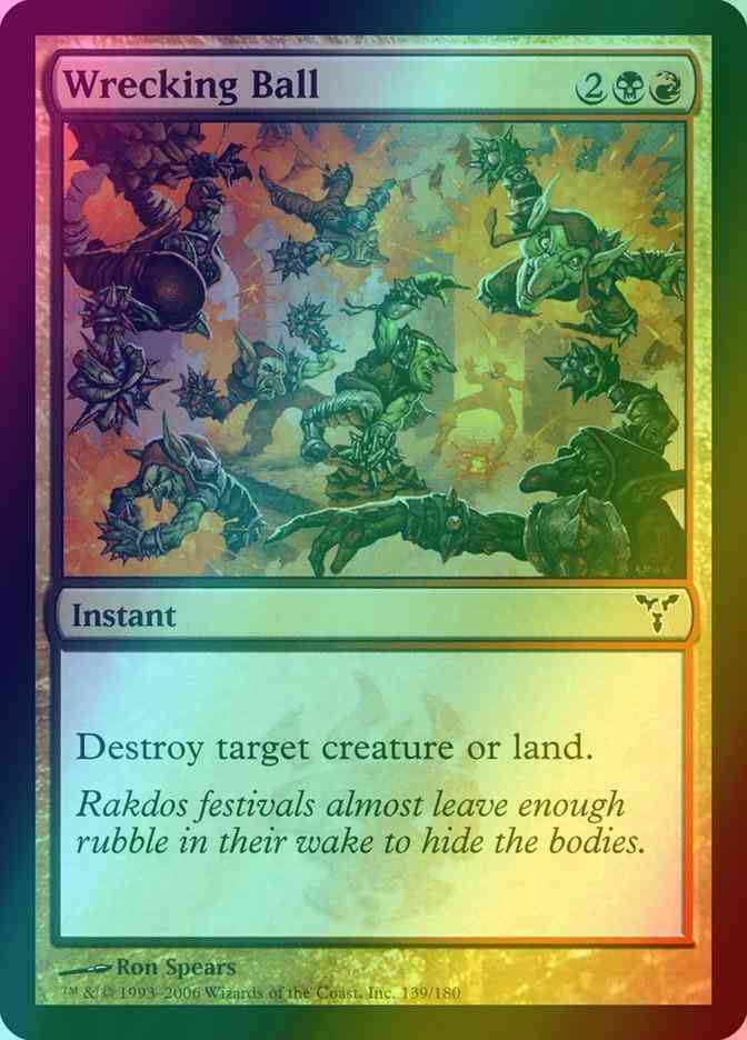 Wrecking Ball [139] [Dissension] [Foil]