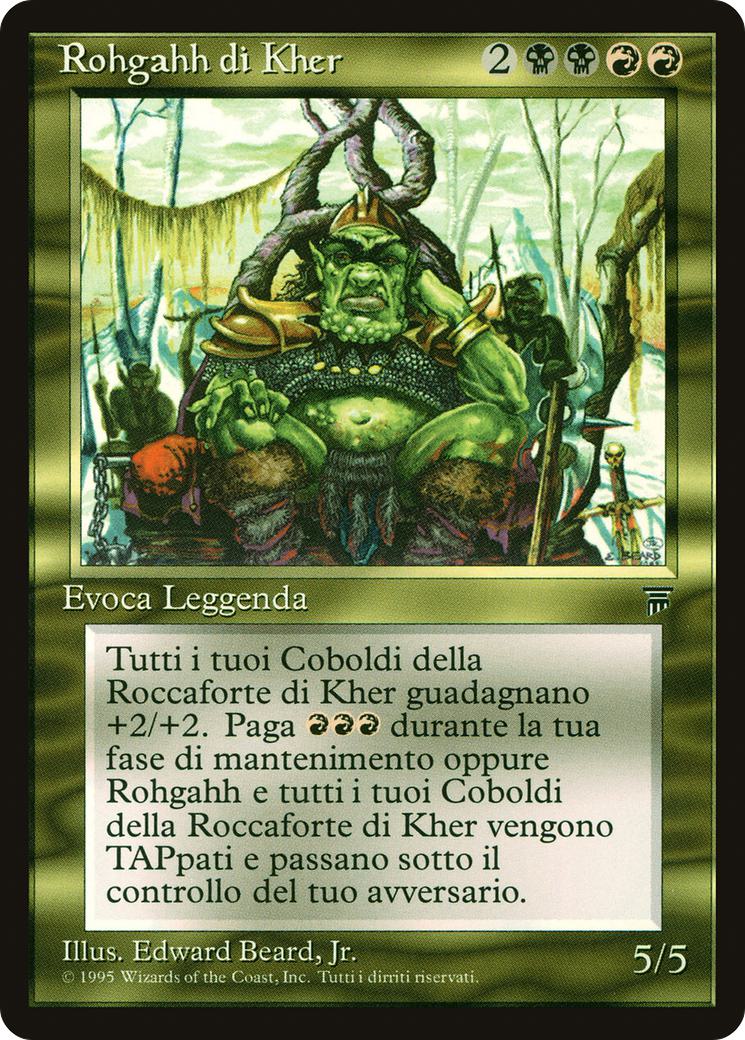 Rohgahh of Kher Keep - Italian [255] [Legends: Italian] [Non-Foil]