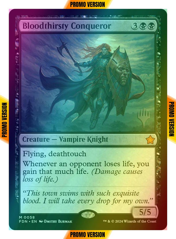 Bloodthirsty Conqueror [58p] [Promo Pack] [Foundations: Promos] [Foil]