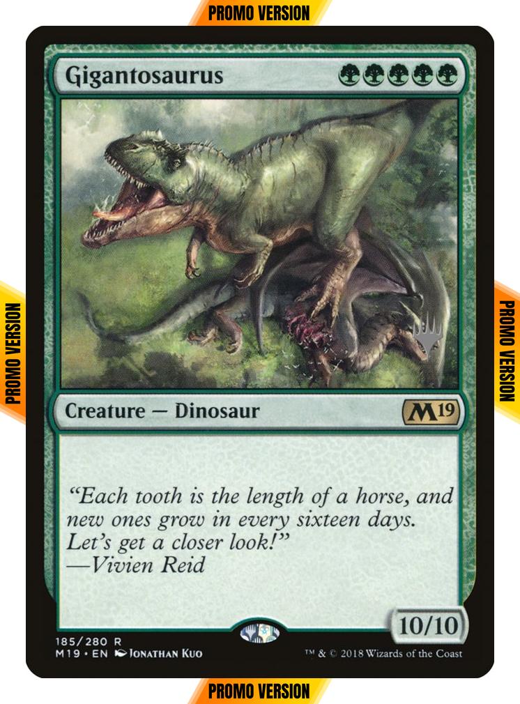 Gigantosaurus [185p] [Promo Pack] [Core Set 2019 Promos] [Non-Foil]