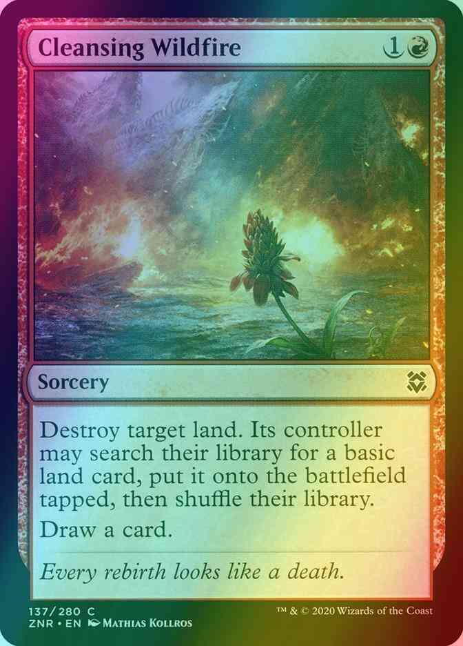 Cleansing Wildfire [137] [Zendikar Rising] [Foil]
