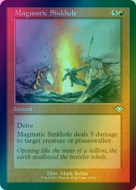 Magmatic Sinkhole [17] [Retro Frame] [Modern Horizons 1 Timeshifts] [Etched Foil]