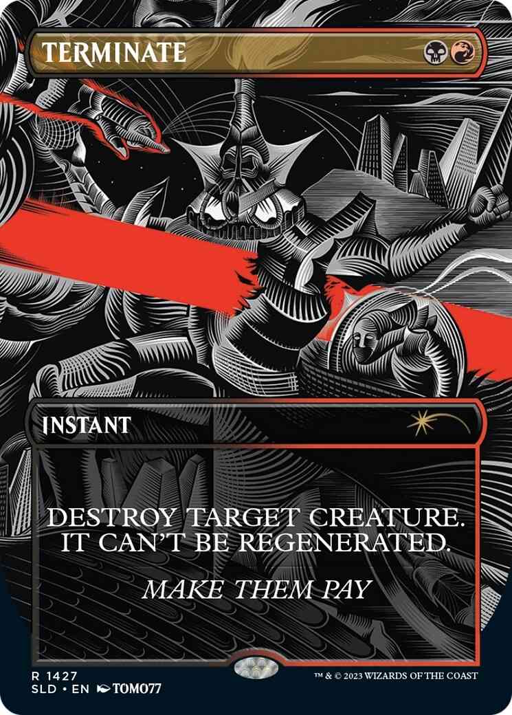 Terminate [1427] [Borderless] [Absolute Annihilation] [Secret Lair Drop] [Non-Foil]