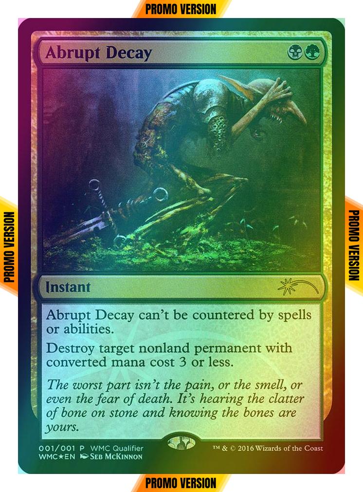 Abrupt Decay [2016] [World Magic Cup Qualifiers] [Foil]