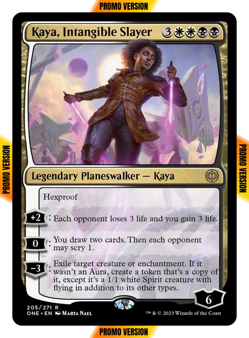 Kaya, Intangible Slayer [205p] [Promo Pack] [Phyrexia: All Will Be One: Promos] [Non-Foil]