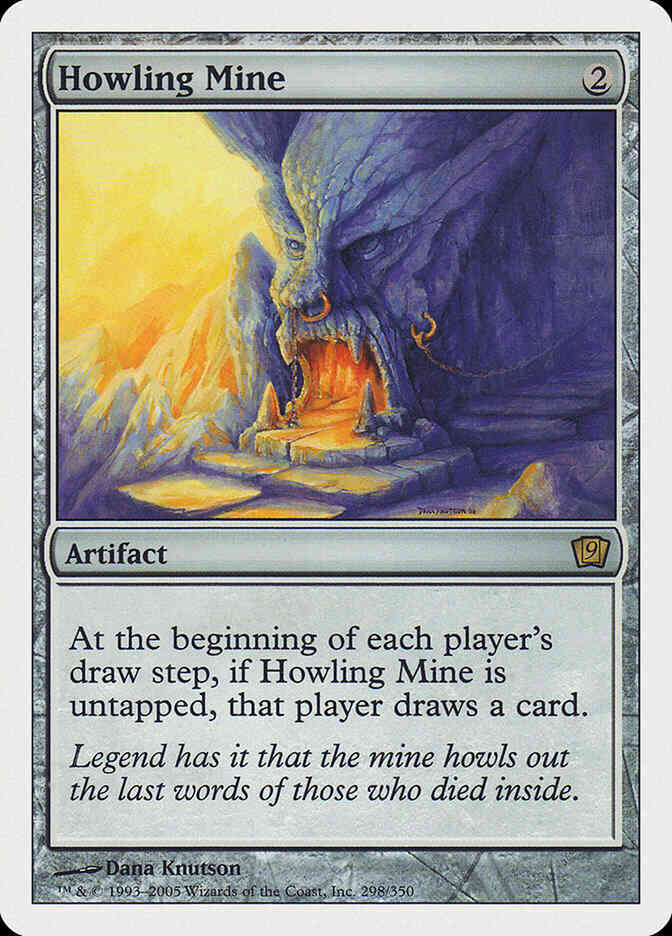 Howling Mine [298] [Ninth Edition] [Non-Foil]