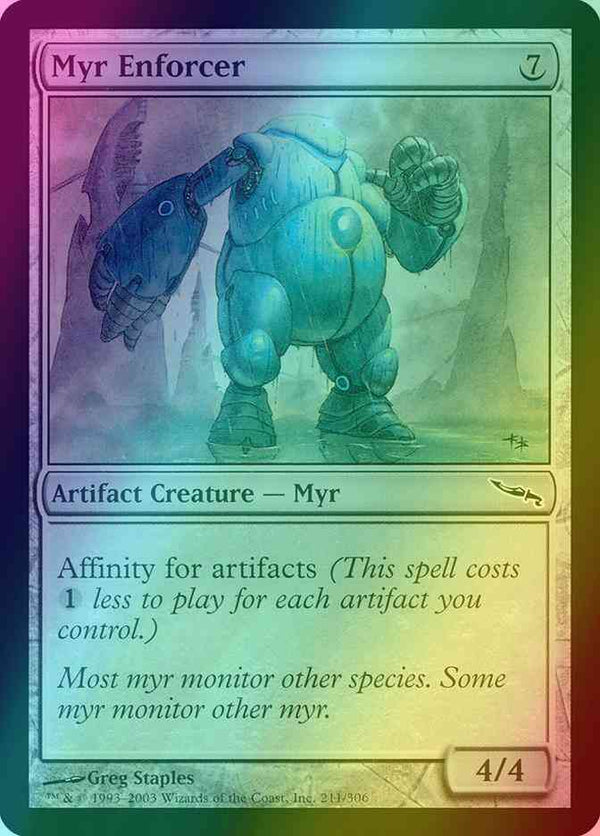 Myr Enforcer [211] [Mirrodin] [Foil]