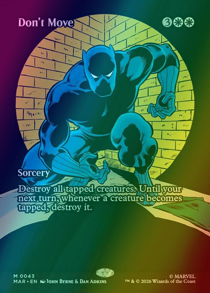 Don't Move [43] [Borderless] [Source Material] [Marvel Universe] [Foil]