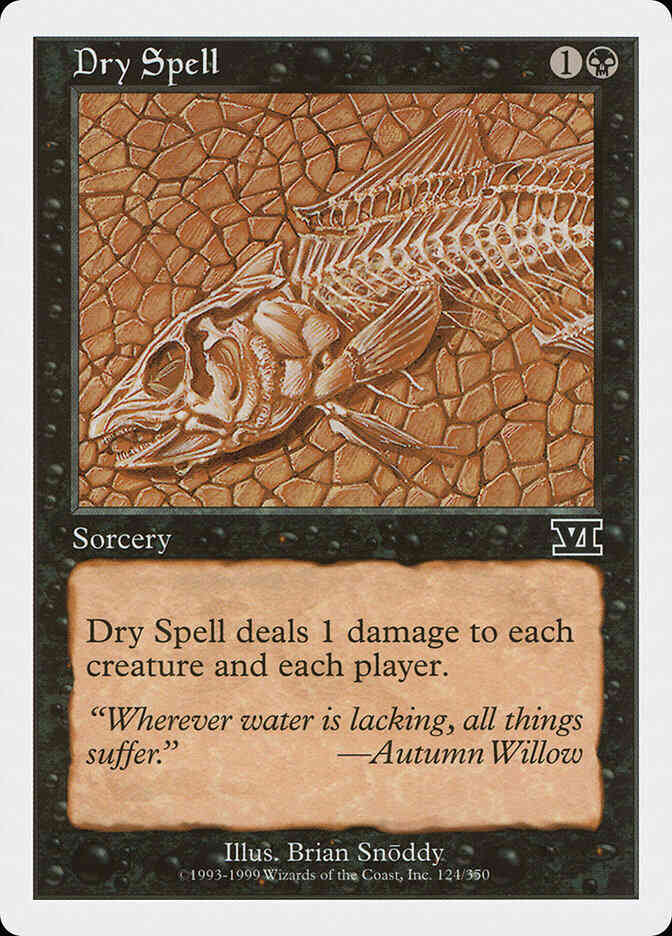 Dry Spell [124] [Classic Sixth Edition] [Non-Foil]