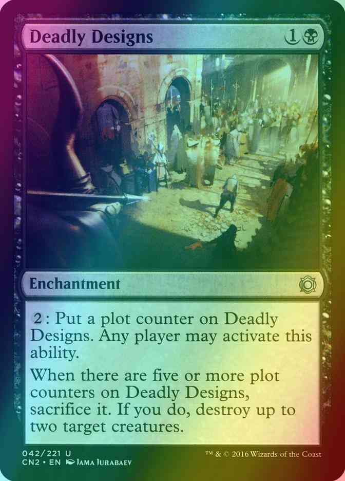 Deadly Designs [42] [Conspiracy Take The Crown] [Foil]