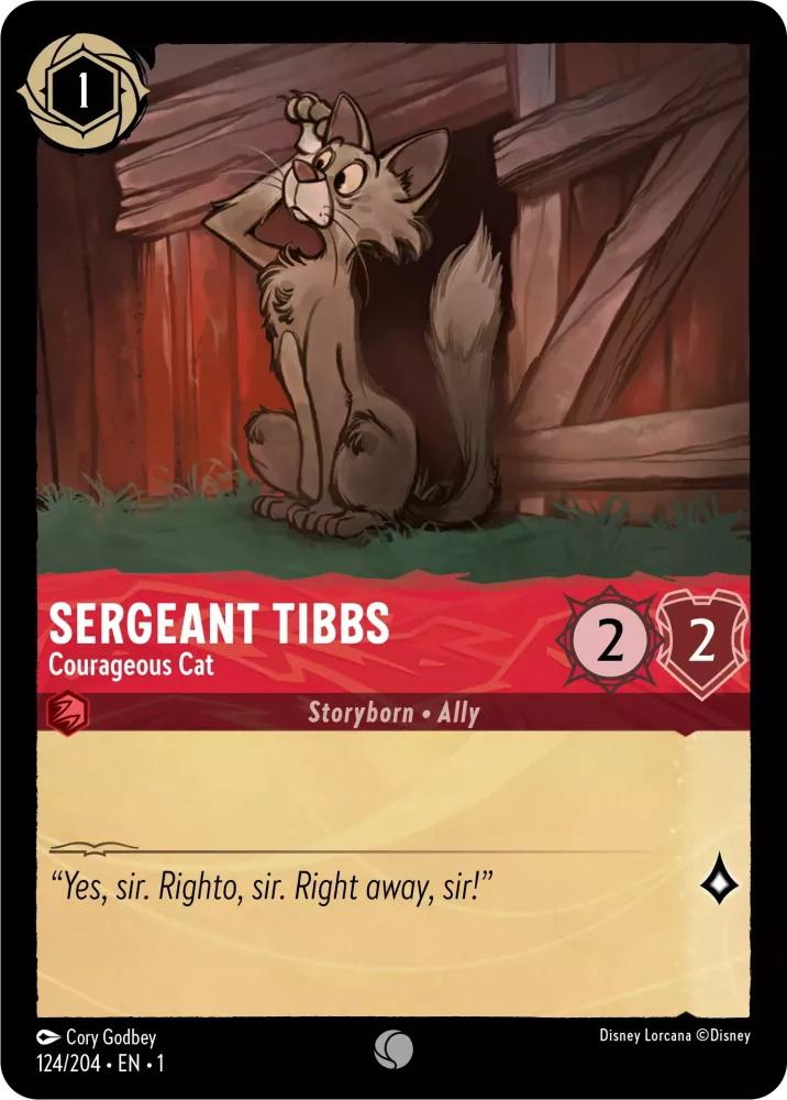 Sergeant Tibbs - Courageous Cat - 124/204 [The First Chapter] [Non-Foil]
