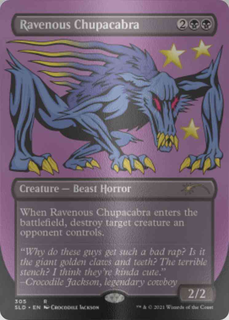 Ravenous Chupacabra [0305] [Borderless] [Crocodile Jackson] [Secret Lair Drop] [Etched Foil]