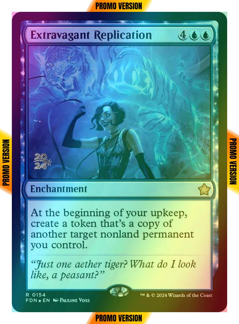 Extravagant Replication [154s] [Prerelease] [Foundations: Promos] [Foil]