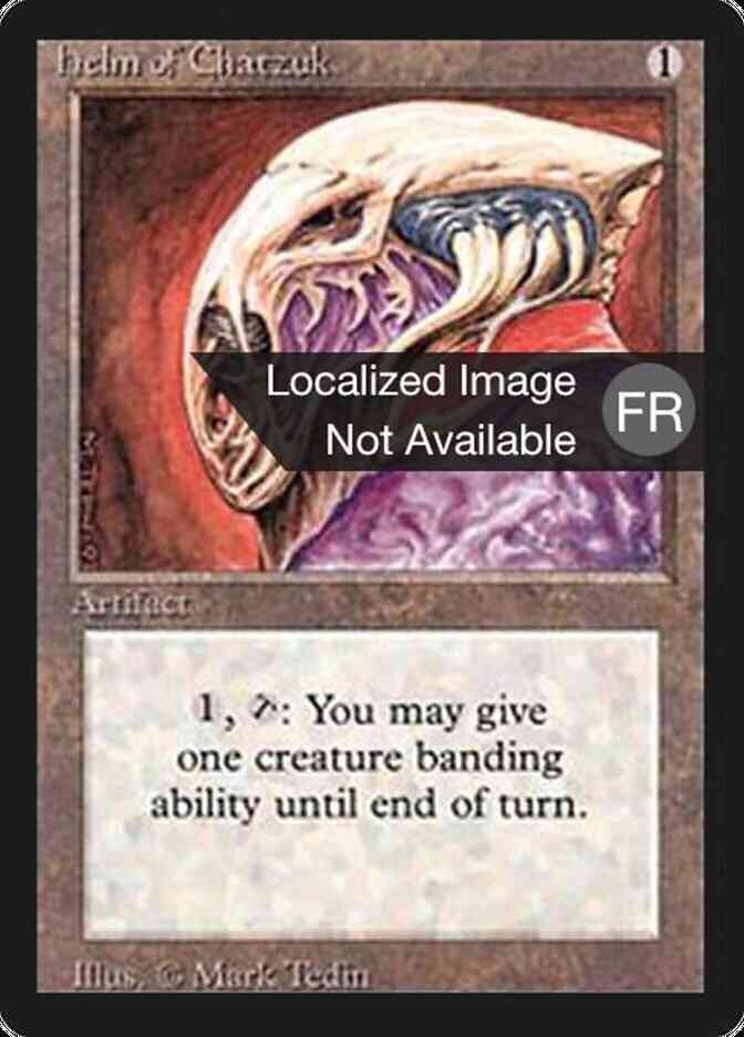 Helm of Chatzuk - French [250] [Foreign Black Border: French] [Non-Foil]