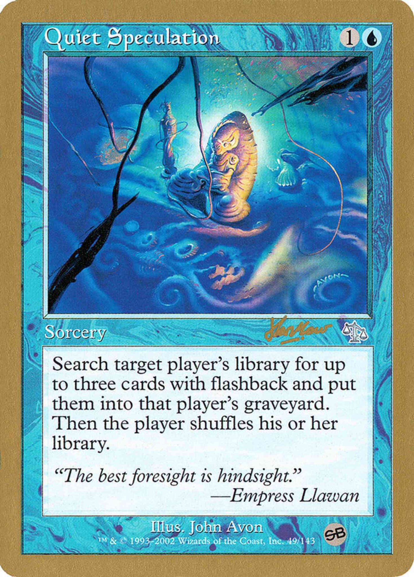 Quiet Speculation [shh49sb] [World Championship Decks 2002] [Non-Foil]
