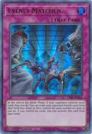 Evenly Matched - GFTP-EN126 - Ultra Rare - 1st Edition