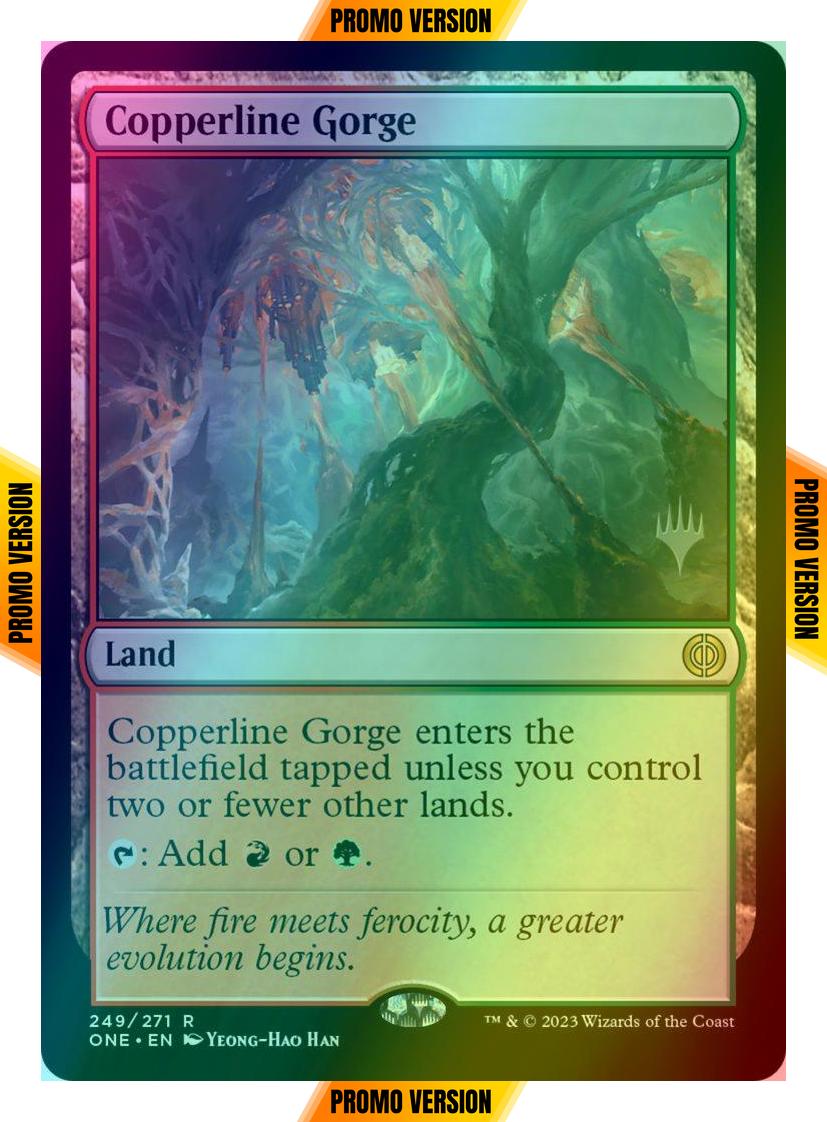 Copperline Gorge [249p] [Promo Pack] [Phyrexia: All Will Be One: Promos] [Foil]