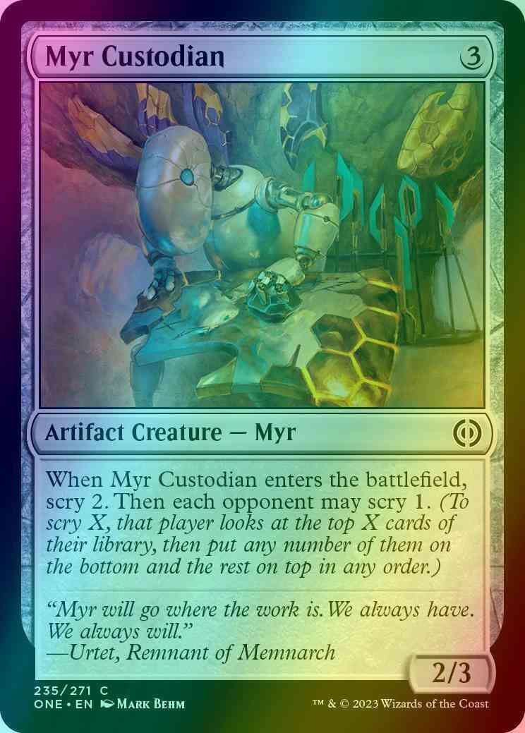 Myr Custodian [235] [Phyrexia: All Will Be One] [Foil]