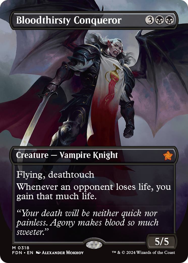 Bloodthirsty Conqueror [318] [Borderless] [Foundations] [Non-Foil]