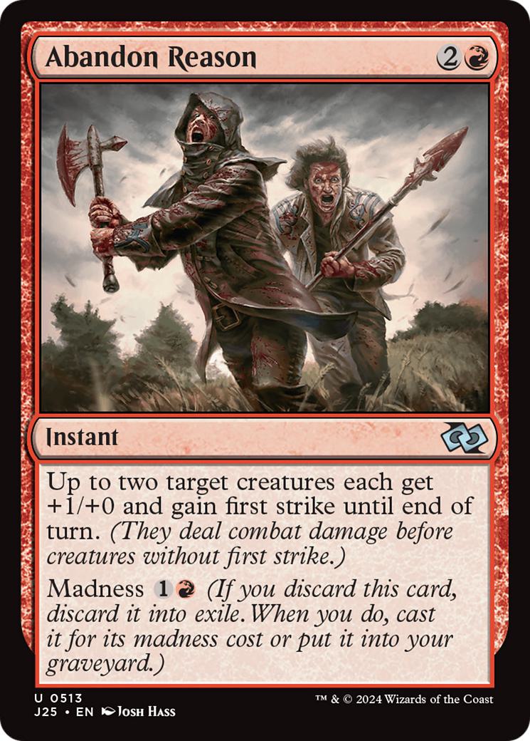 Abandon Reason [513] [Foundations: Jumpstart] [Non-Foil]