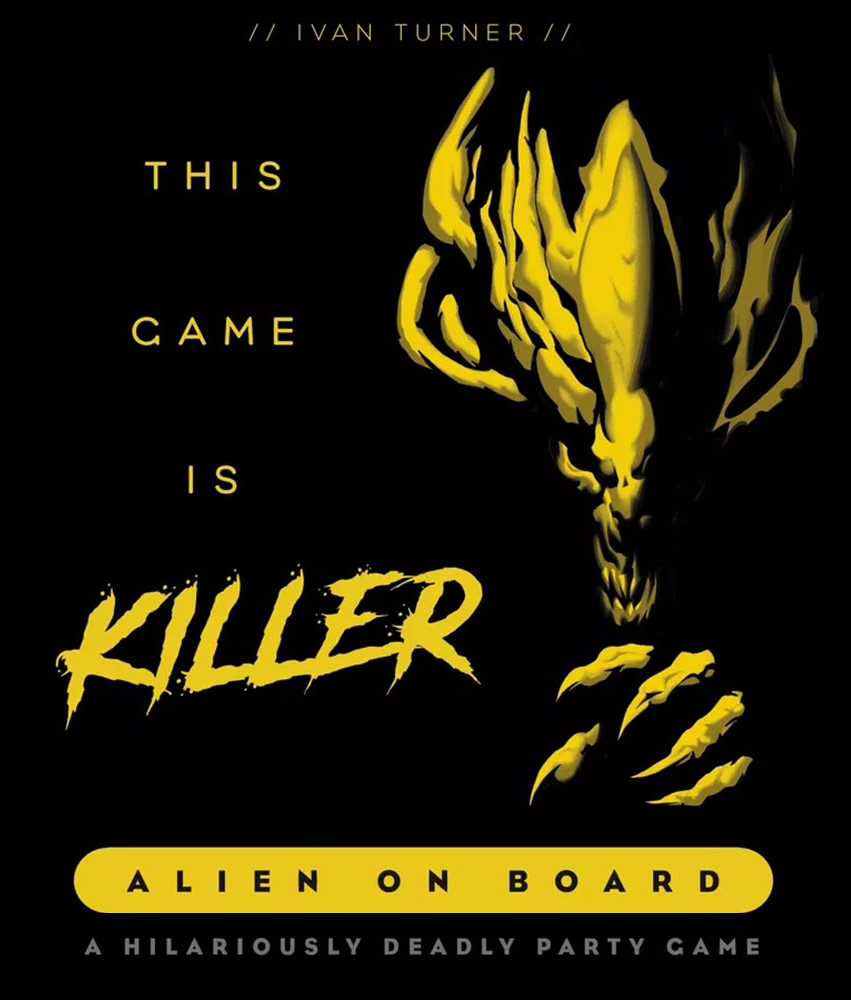 This Game Is KILLER - ALIEN ON BOARD