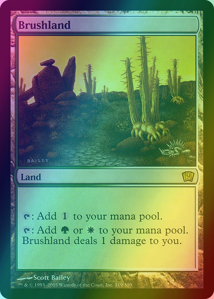 Brushland [319x] [Ninth Edition] [Foil]